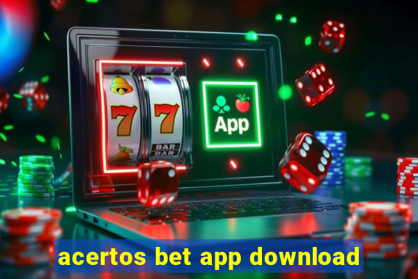 acertos bet app download