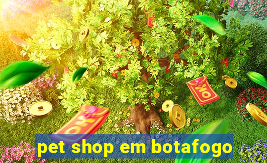 pet shop em botafogo