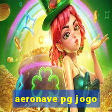 aeronave pg jogo