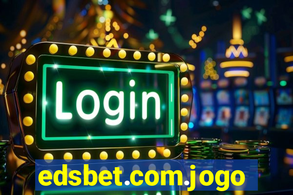 edsbet.com.jogos.app