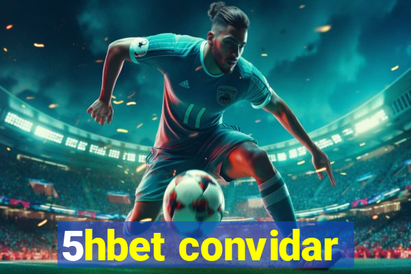 5hbet convidar