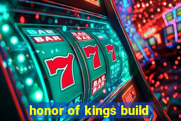 honor of kings build