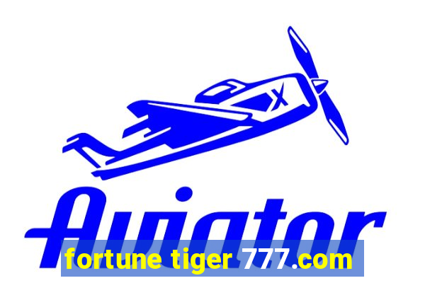 fortune tiger 777.com