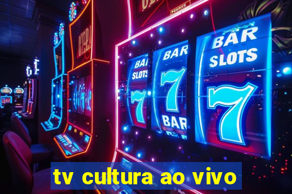 tv cultura ao vivo