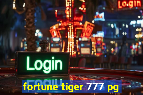 fortune tiger 777 pg