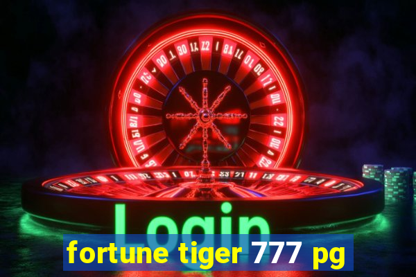 fortune tiger 777 pg