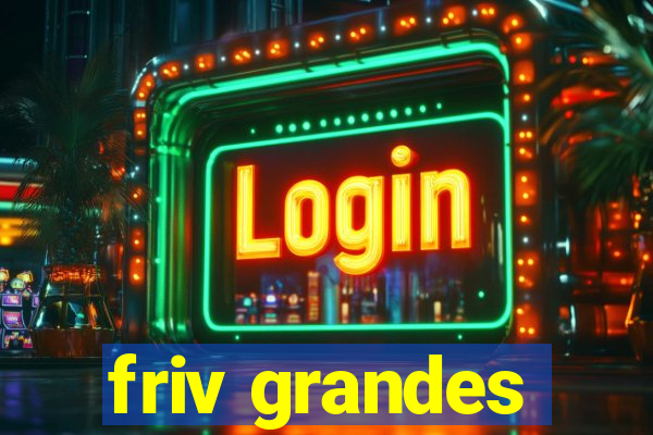 friv grandes