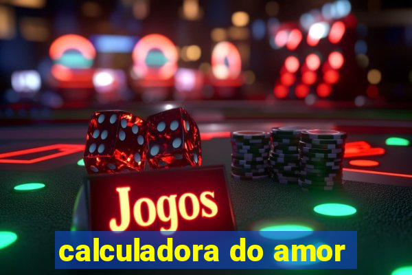 calculadora do amor