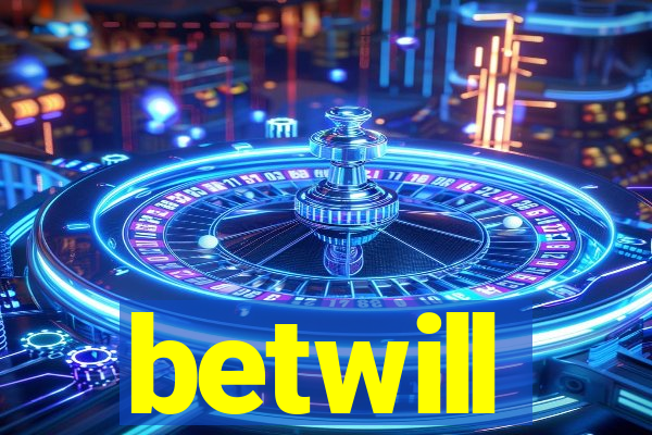 betwill