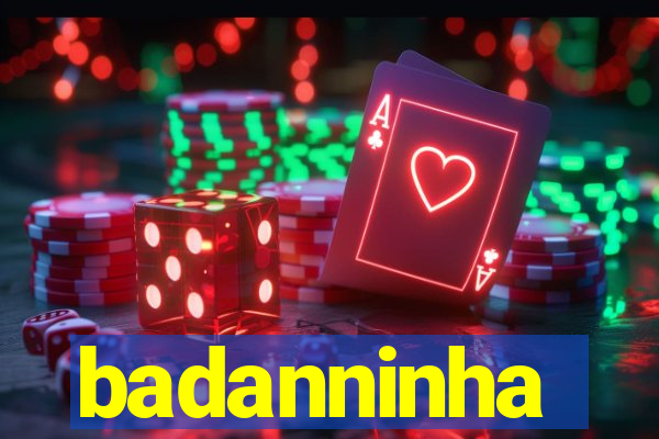 badanninha