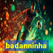 badanninha