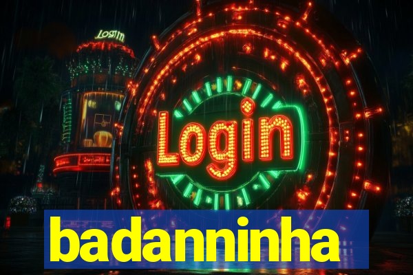 badanninha