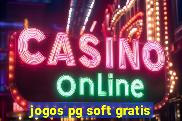 jogos pg soft gratis