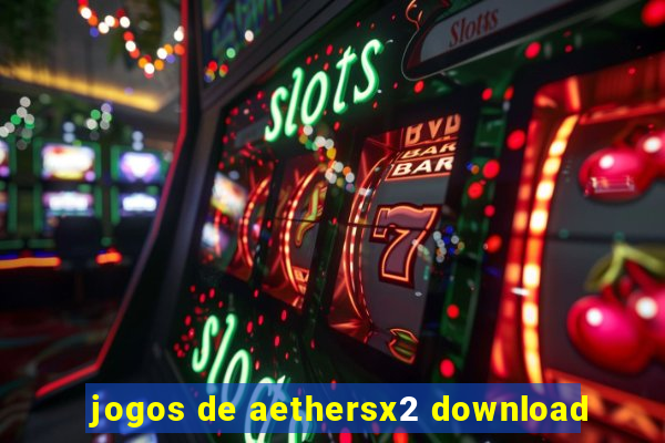 jogos de aethersx2 download