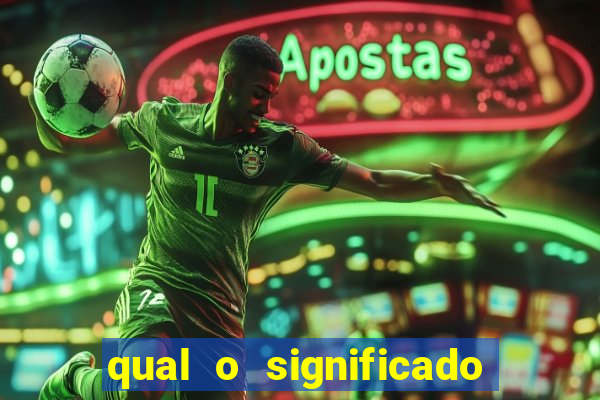 qual o significado do jogo