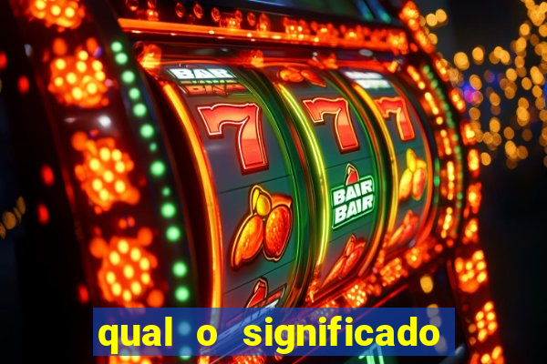 qual o significado do jogo