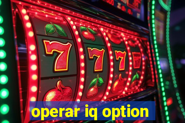 operar iq option