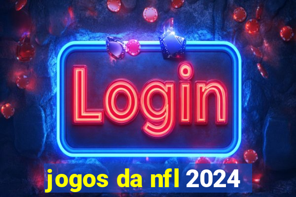 jogos da nfl 2024