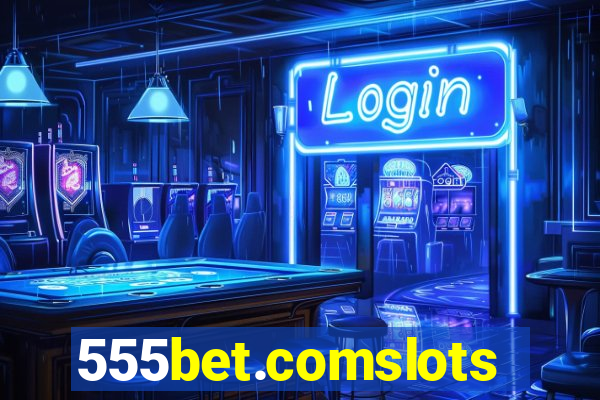 555bet.comslots