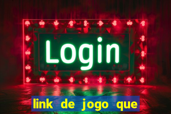 link de jogo que ganha dinheiro sem depositar