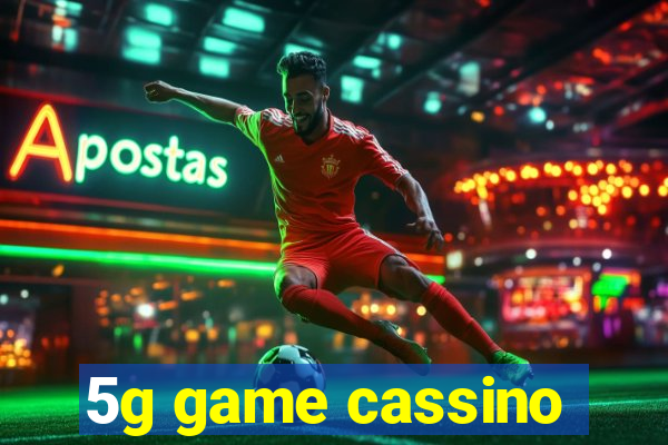 5g game cassino