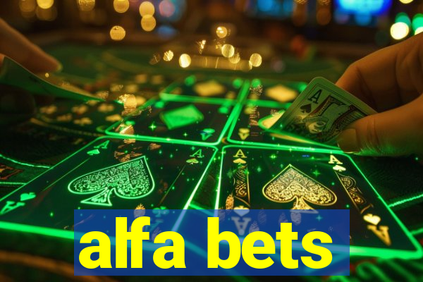 alfa bets