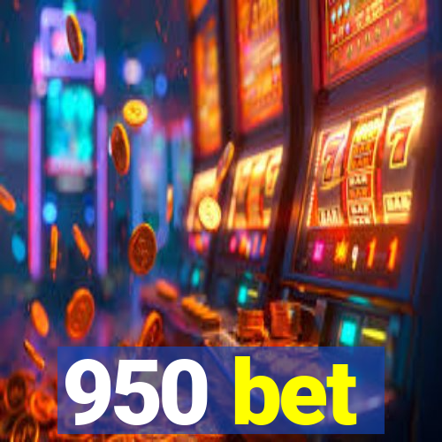 950 bet