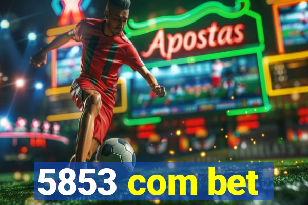 5853 com bet