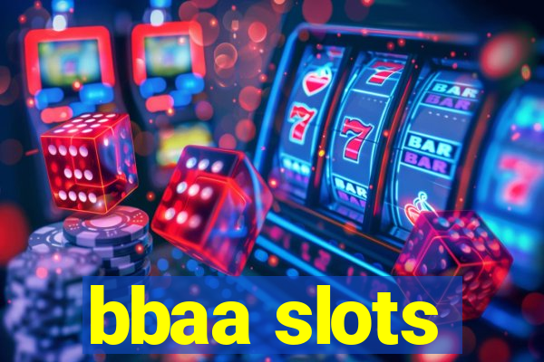 bbaa slots