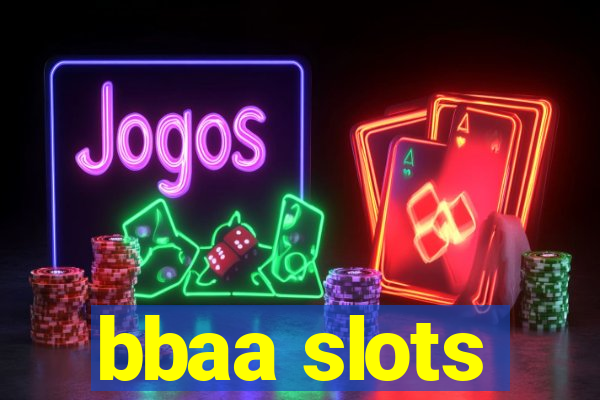 bbaa slots