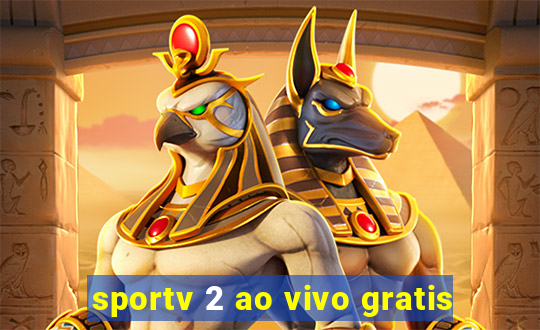 sportv 2 ao vivo gratis