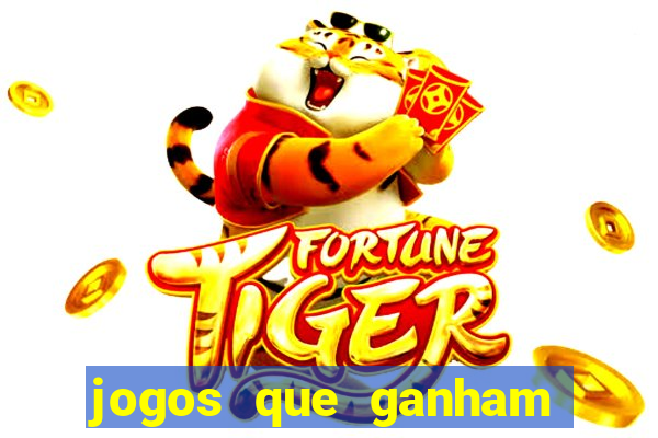 jogos que ganham dinheiro de verdade gratis