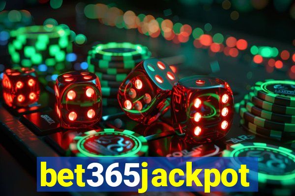 bet365jackpot