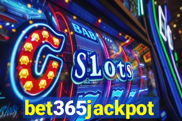 bet365jackpot