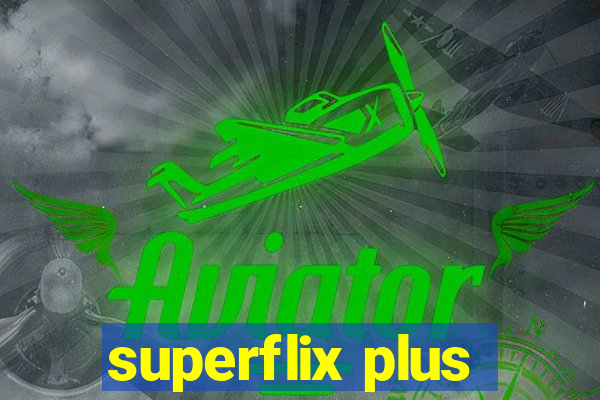 superflix plus