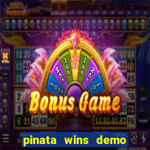 pinata wins demo com funcionalidade