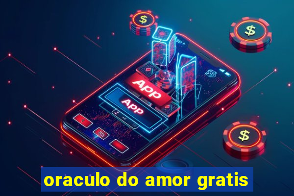 oraculo do amor gratis