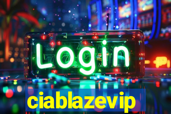 ciablazevip