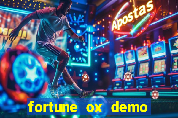 fortune ox demo grátis dinheiro infinito