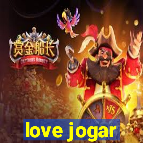 love jogar