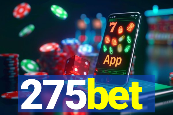 275bet