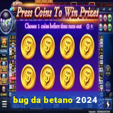 bug da betano 2024