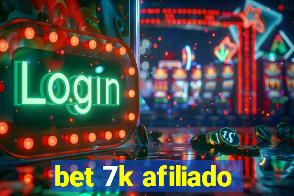 bet 7k afiliado