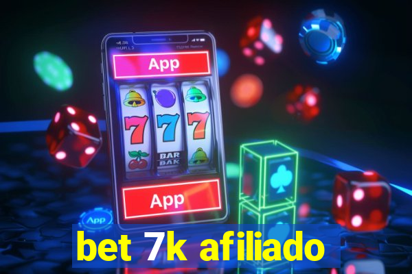 bet 7k afiliado