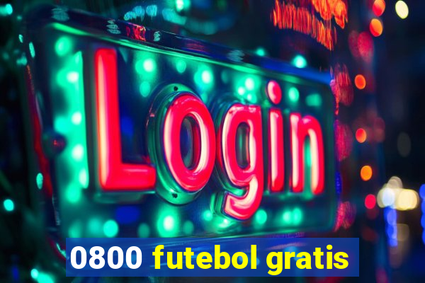 0800 futebol gratis