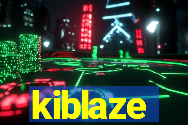 kiblaze