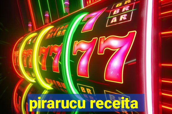 pirarucu receita