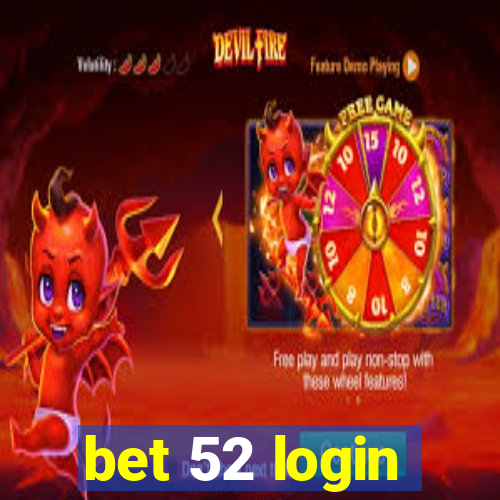 bet 52 login