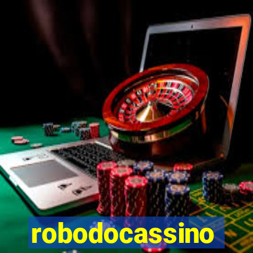 robodocassino