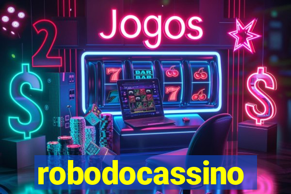 robodocassino